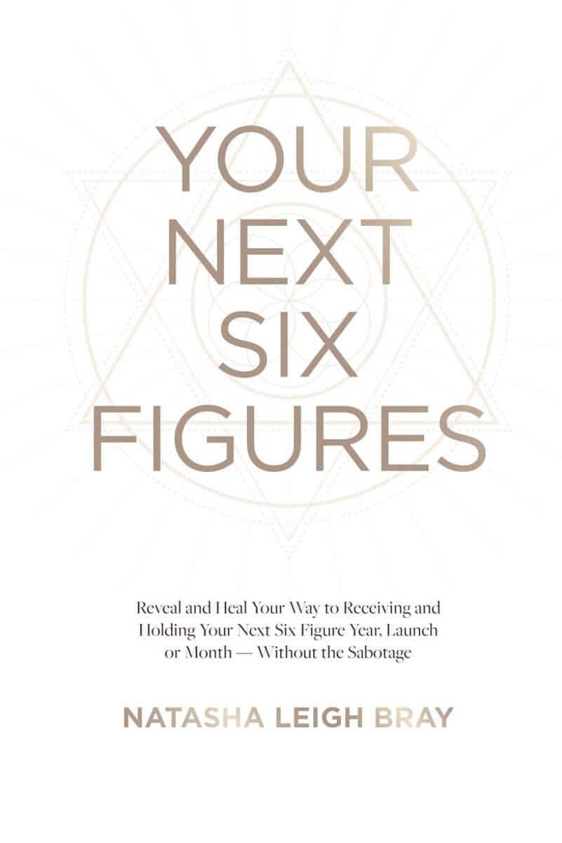 51b3KYp0cFL Your Next Six Figures by Natasha Leigh Bray